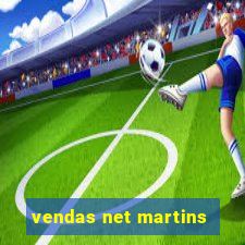 vendas net martins